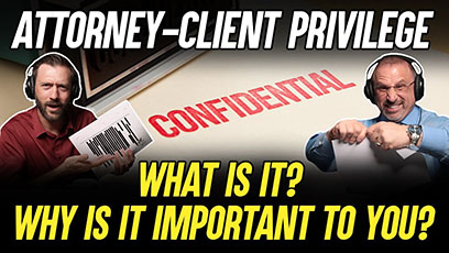 AOR Explains The Importance Of Having Attorney-Client Privilege!