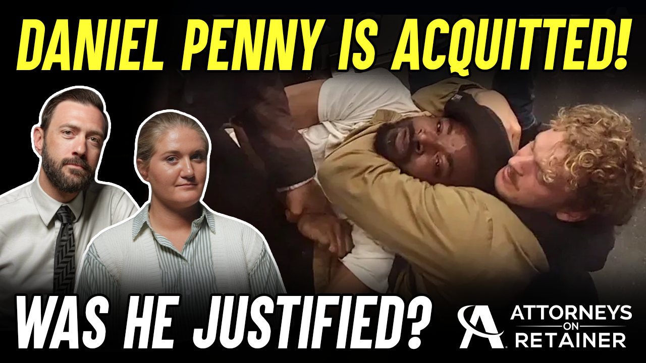 Was Daniel Penny Justified?: Legal Analysis by Attorneys Andy Marcantel and Brittany LaBerry