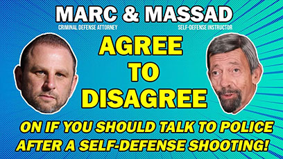 Talk to the Police? Or Don't Talk to the Police? Marc J. Victor & Massad Ayoob Agree to Disagree