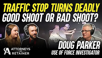 Was This Deadly Texas Traffic Stop a Good Shoot or Bad Shoot? - Legal Analysis with Doug Parker
